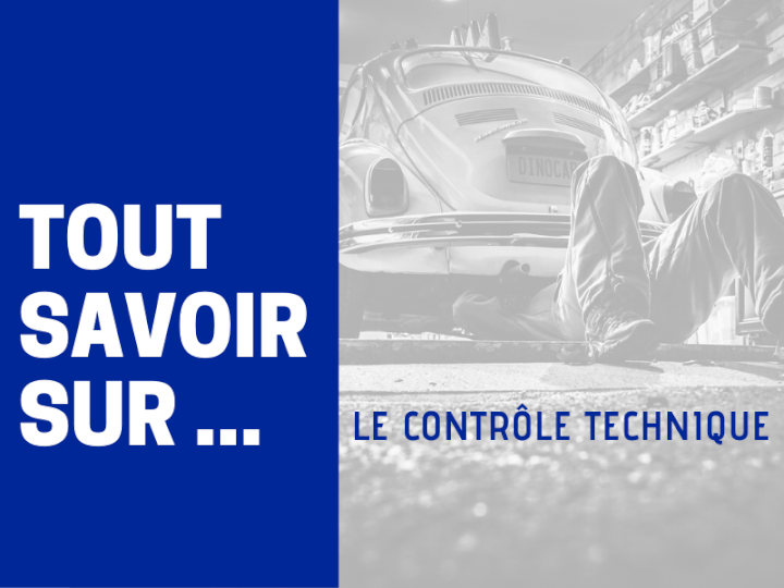 Tout savoir sur... Le contrôle technique automobile