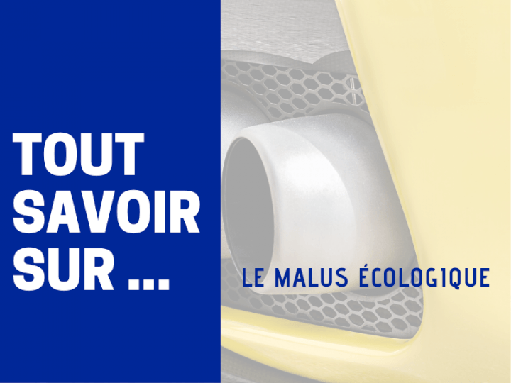 Tout savoir sur... Le malus écologique 2020