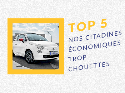 Top 5 de nos citadines trop chouettes